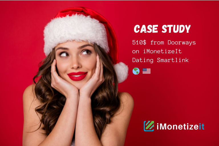 510$ from Doorways on iMonetizeIt Dating Smartlink