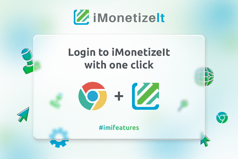 Login to iMonetizeIt with one click | iMonetizeIt